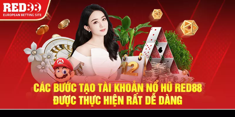 Hướng dẫn tạo tài khoản chơi nổ hũ Red88 đơn giản